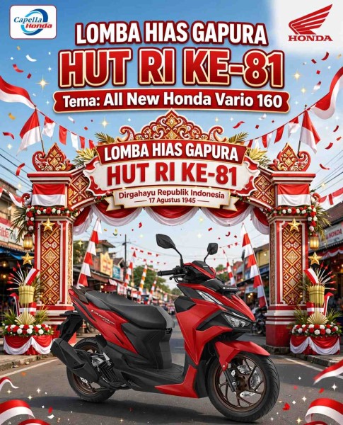 Sambut HUT RI, Capella Honda Riau Gelar Lomba Hias Gapura Berhadiah Puluhan Juta